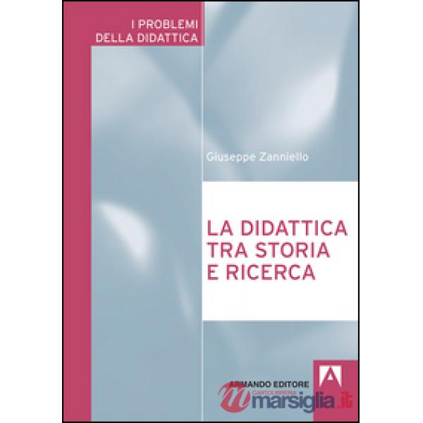 Didattica tra storia e ricerca (La)
