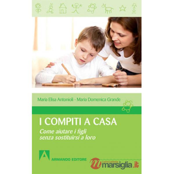 Compiti a casa. Come aiutare i figli senza sostituirsi a loro (I)