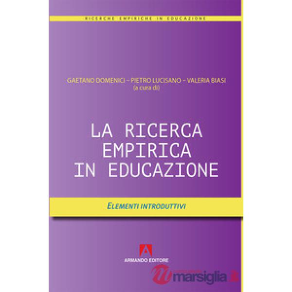 Ricerca empirica in educazione. Elementi introduttivi (La)