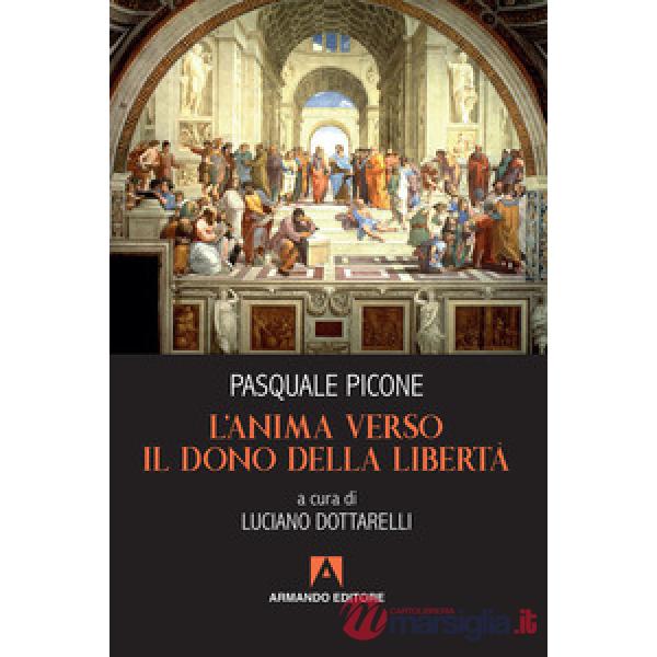 Anima verso il dono della libertà (L')