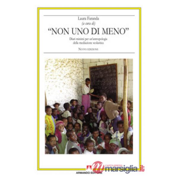 Non uno di meno. Diari minimi per un'antropologia della mediazione scolastica