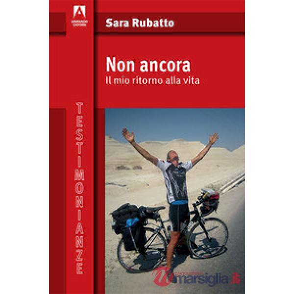 Non ancora. Il mio ritorno alla vita