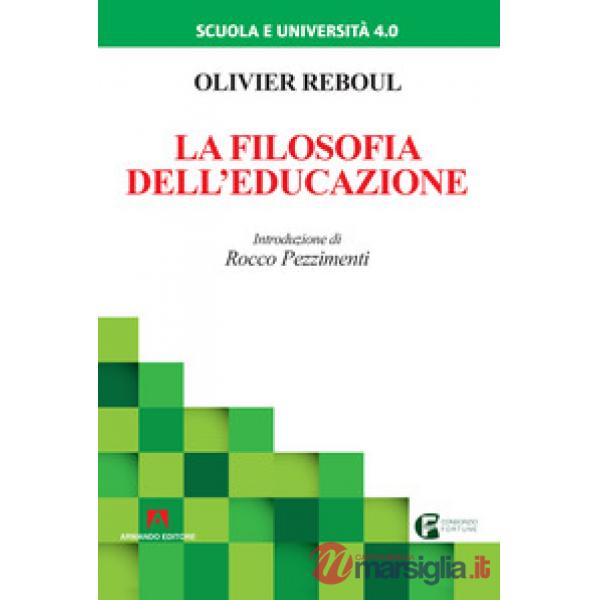 Filosofia dell'educazione. Nuova ediz. (La)