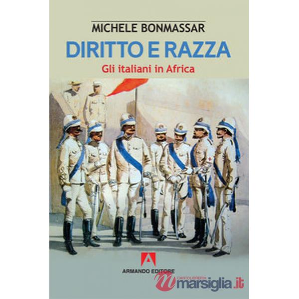 Diritto e razza. Gli italiani in Africa
