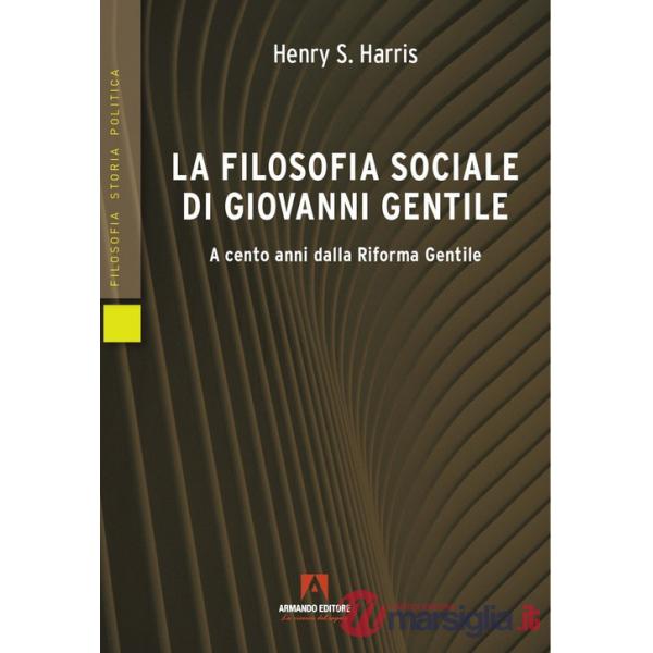 Filosofia sociale di Giovanni Gentile (La)