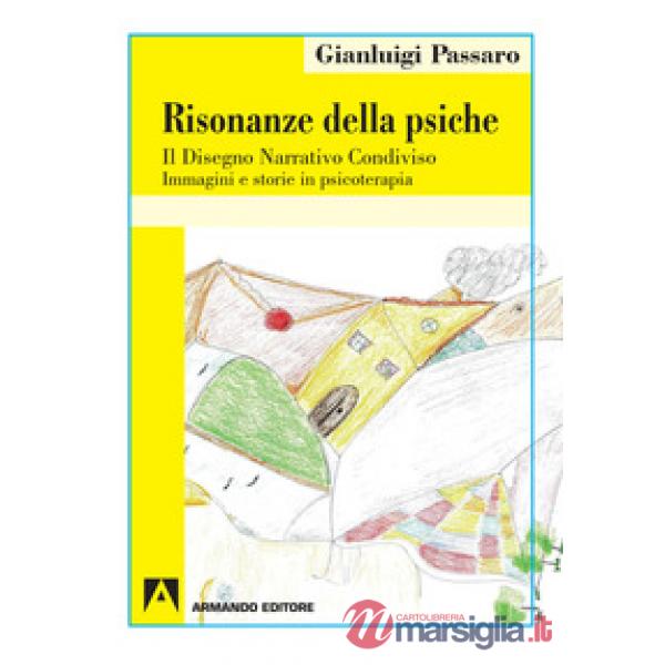 Risonanze della psiche. Il disegno narrativo condiviso