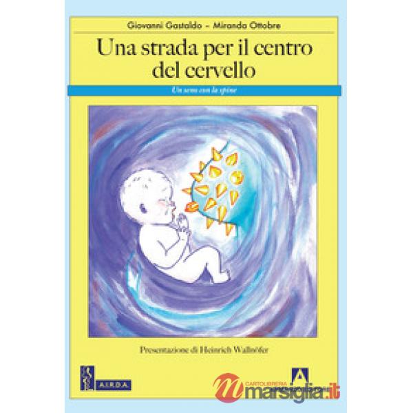 Strada per il centro del cervello. Un seno con le spine (Una)