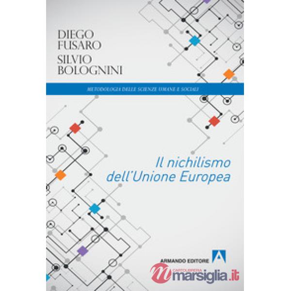 Nichilismo dell'Unione Europea (Il)