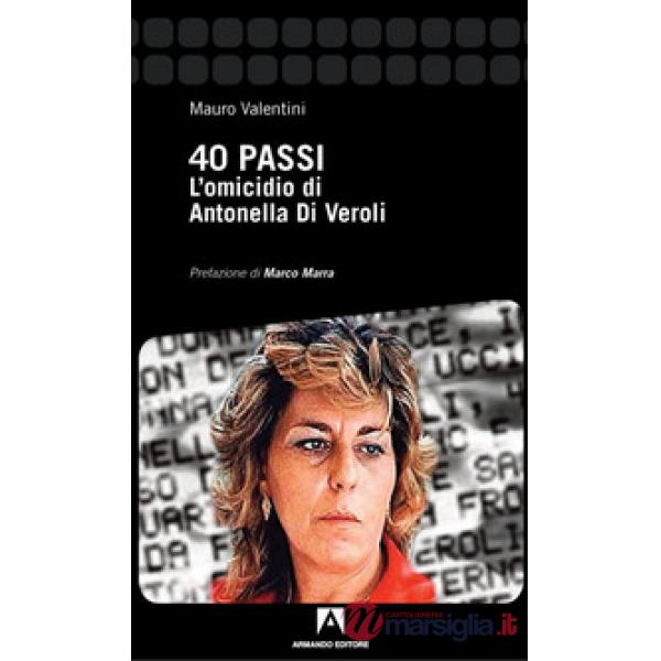 40 passi. L'omicidio di Antonella Di Veroli