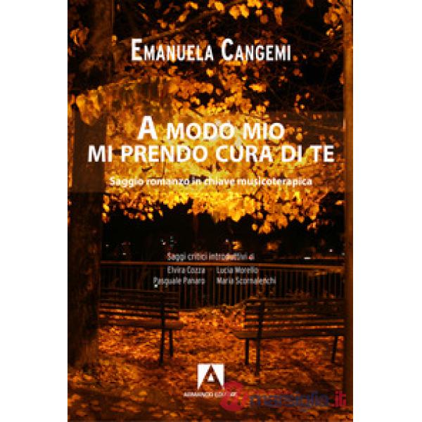 A modo mio mi prendo cura di te