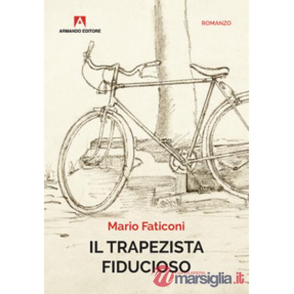 Trapezista fiducioso (Il)