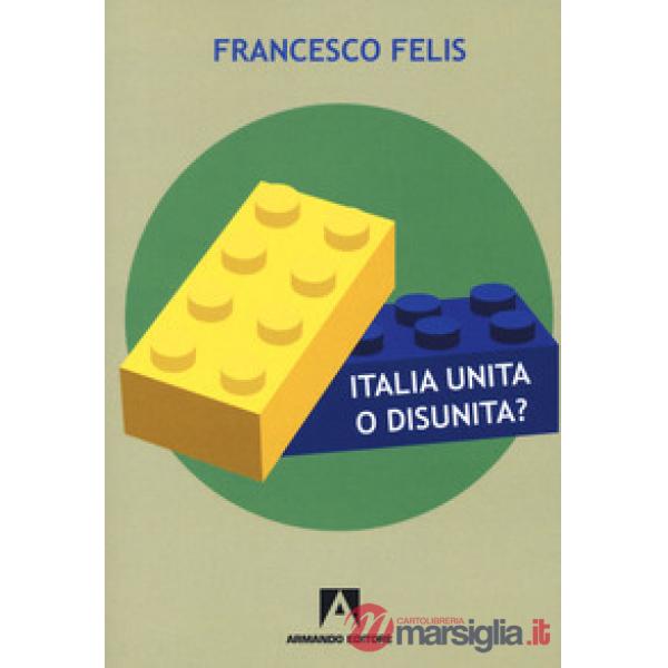 Italia unita o disunità? Interrogativi sul federalismo