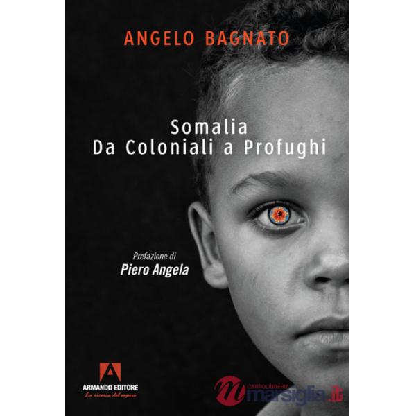Somalia. Da coloniali a profughi