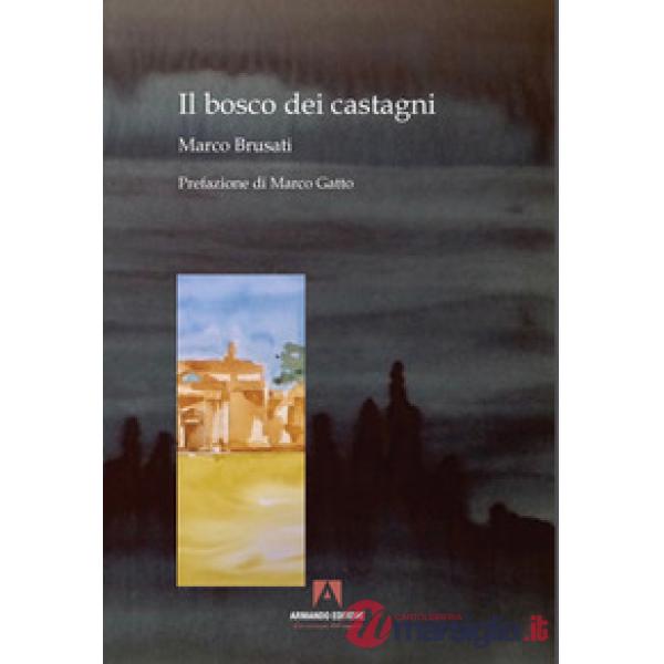 Bosco dei castagni (Il)