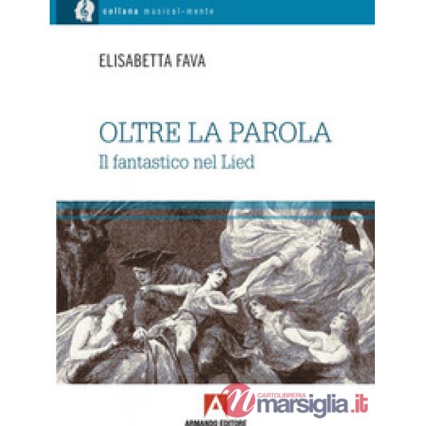 Oltre la parola. Il fantastico nel Lied