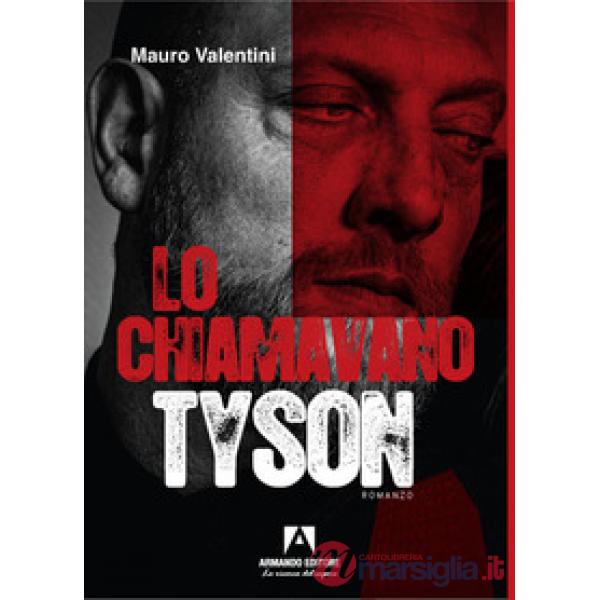 Lo chiamavano Tyson