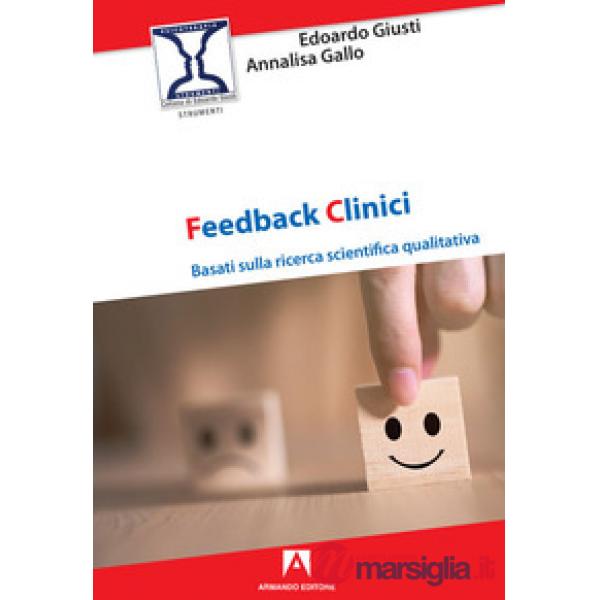 Feedback clinici. Basati sulla ricerca scientifica qualitativa