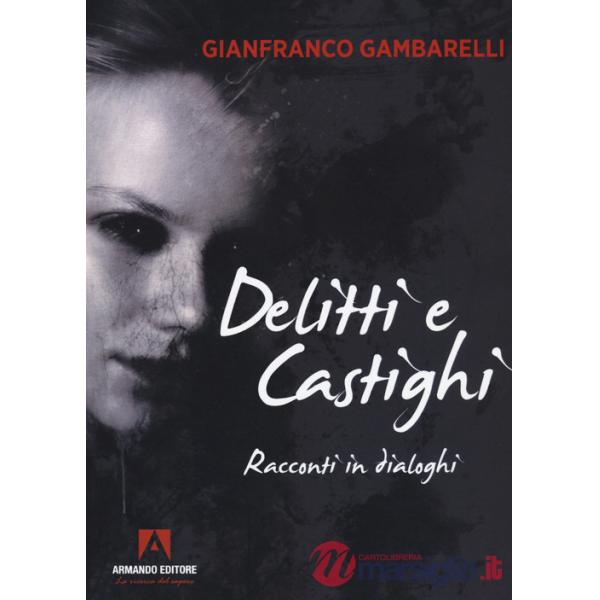 Delitti e castighi. Racconti in dialoghi