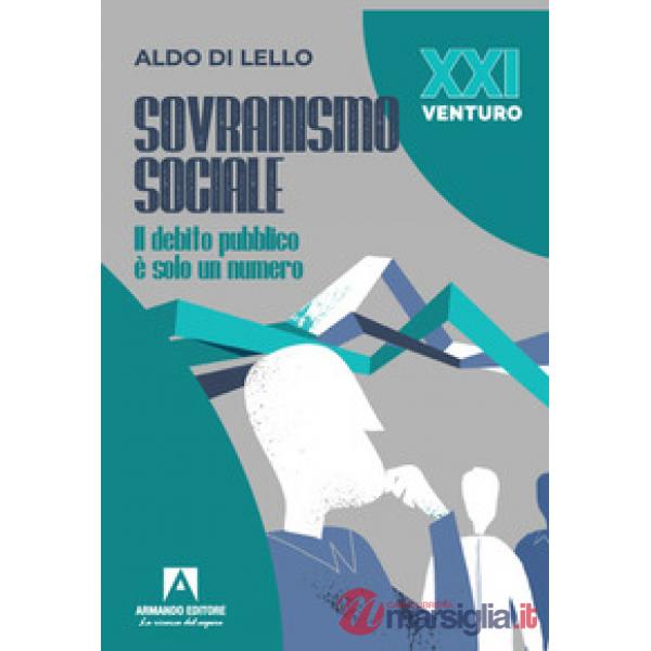 Sovranismo sociale. Il debito pubblico è solo un numero