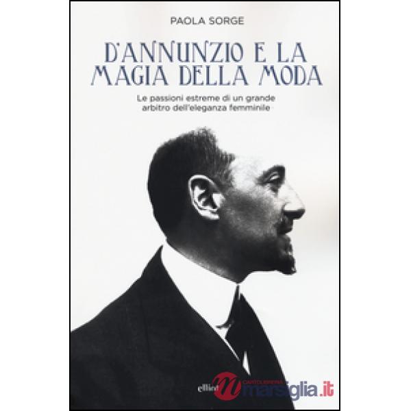 D'Annunzio e la magia della moda