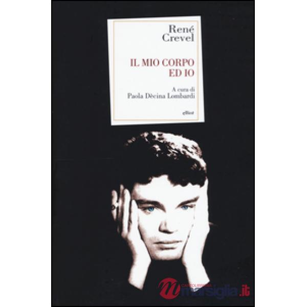 Mio corpo ed io (Il)