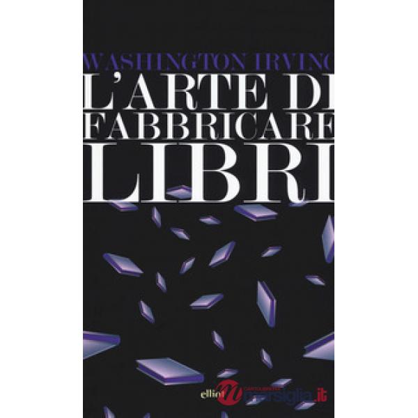 Arte di fabbricare i libri (L')