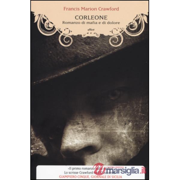 Corleone. Romanzo di mafia e di dolore