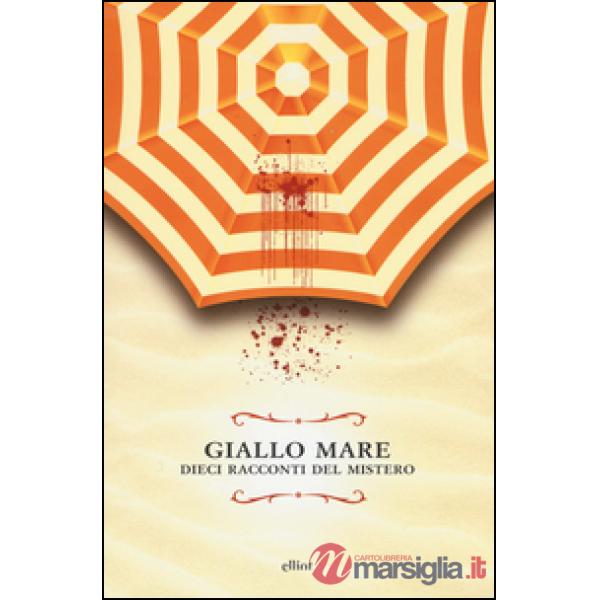 Giallo mare. Dieci racconti del mistero