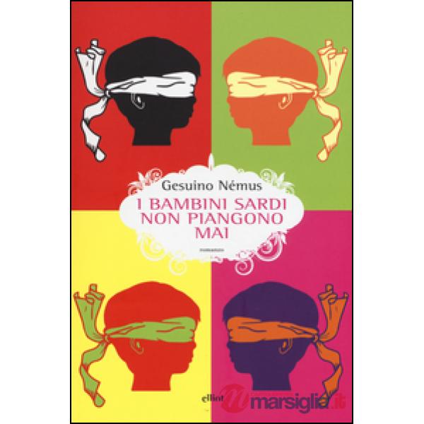 Bambini sardi non piangono mai (I)