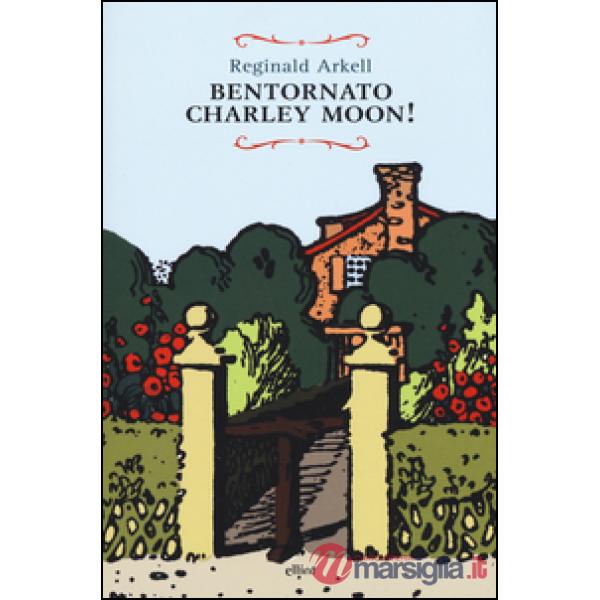 Bentornato Charley Moon!