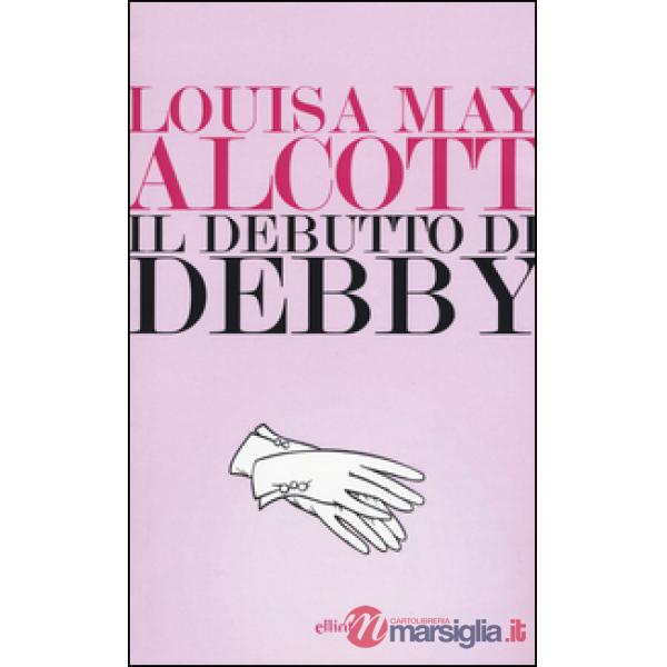 Debutto di Debby (Il)