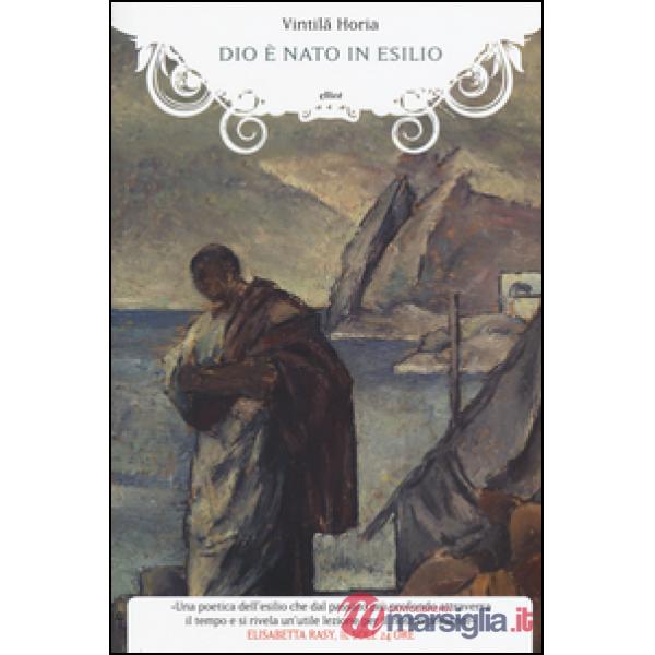 Dio è nato in esilio