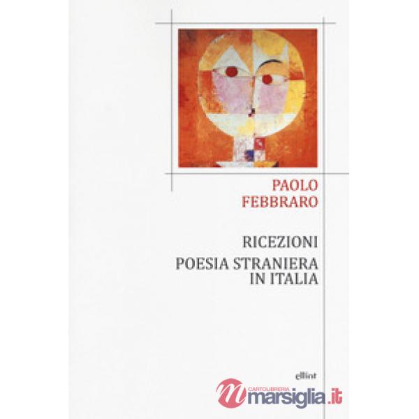 Ricezioni. Poesia straniera in Italia