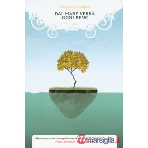 Dal mare verrà ogni bene