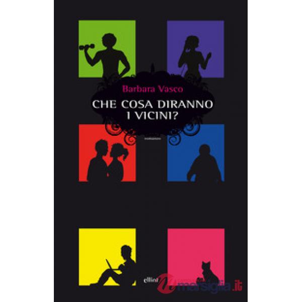 Che cosa diranno i vicini?