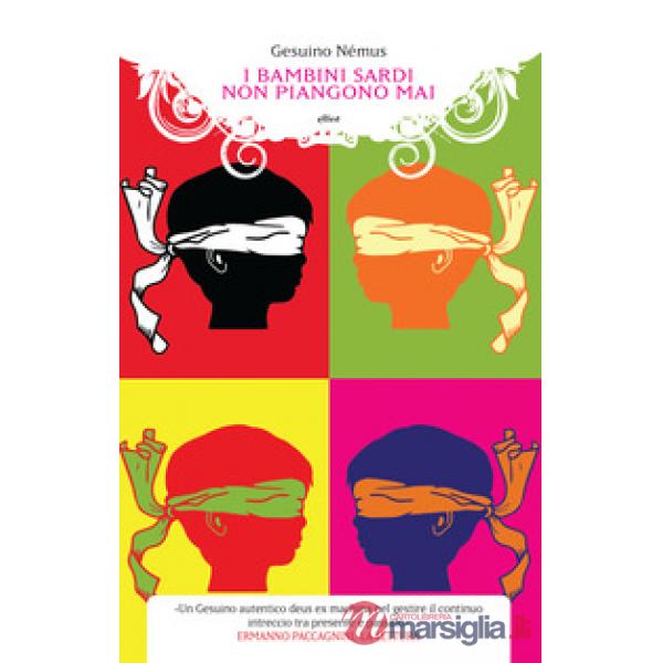 Bambini sardi non piangono mai (I)