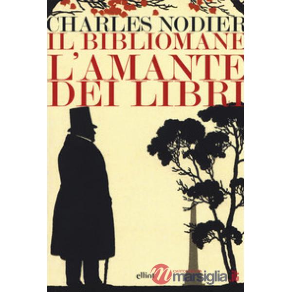 Bibliomane. L'amante dei libri (Il)
