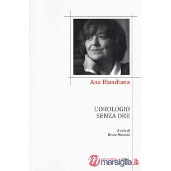 Orologio senza ore. Testo romeno a fronte (L')