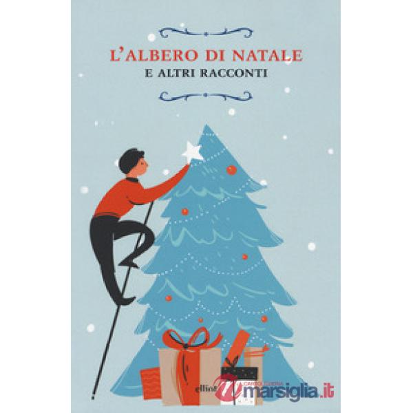Albero di Natale e altri racconti (L')