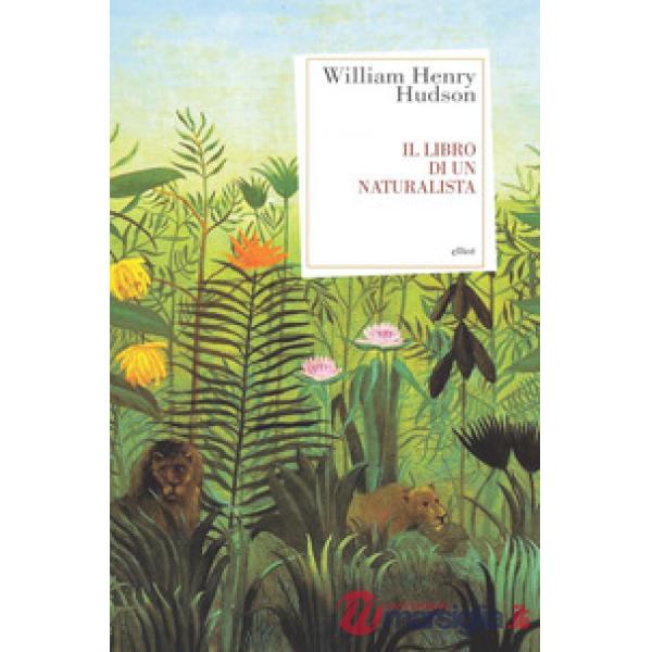 Libro di un naturalista (Il)