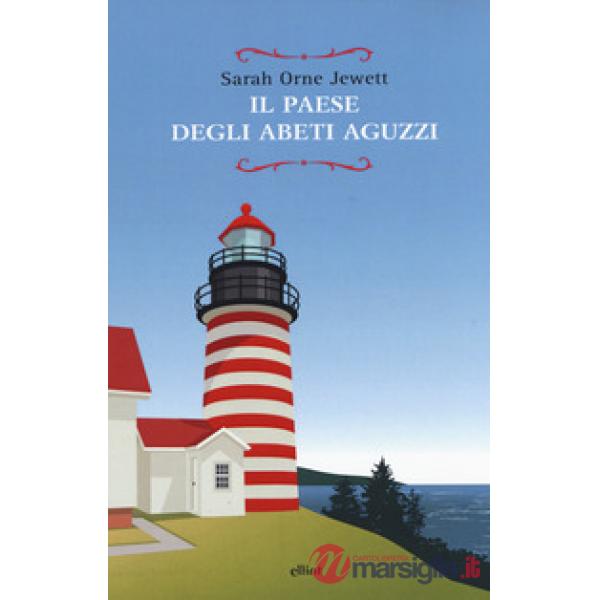 Paese degli abeti aguzzi (Il)