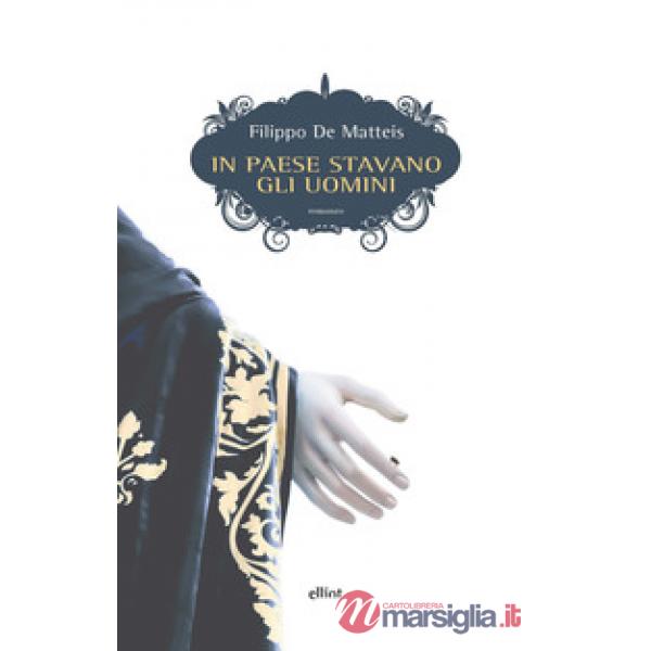In paese stavano gli uomini