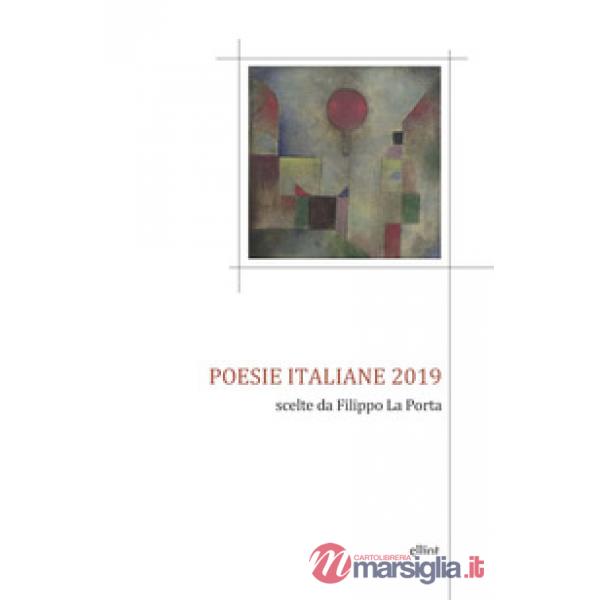 Poesie italiane 2019. Scelte da Filippo La Porta