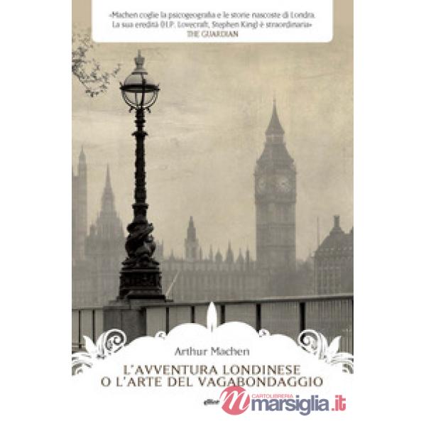 Avventura londinese o l'arte del vagabondaggio (L')