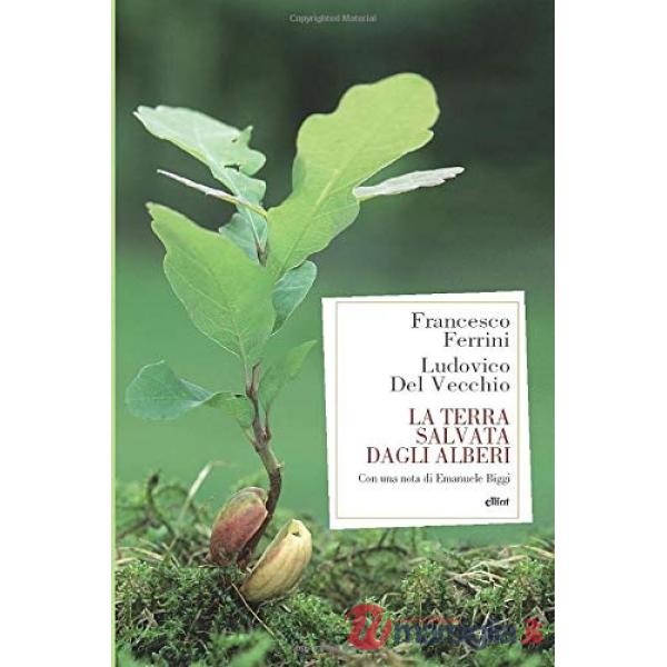 Terra salvata dagli alberi (La)