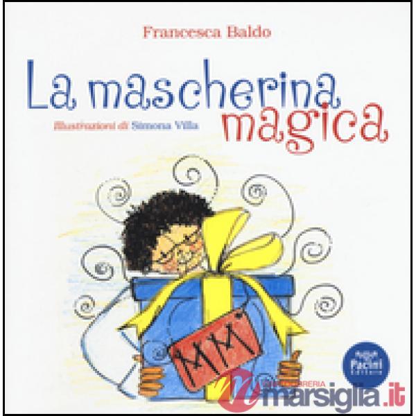 Mascherina magica-Poppet's magic mask (La)