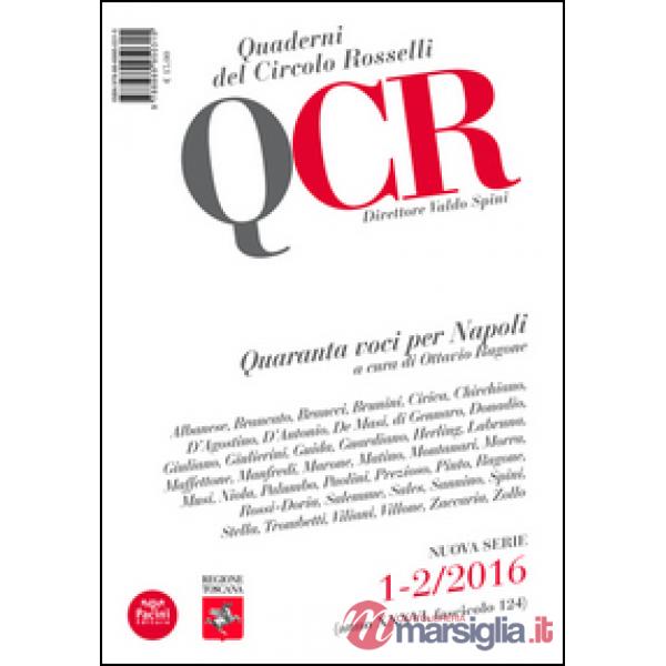 QCR. Quaderni del Circolo Fratelli Rosselli (2016). Vol. 1: Quaranta voci per Napoli