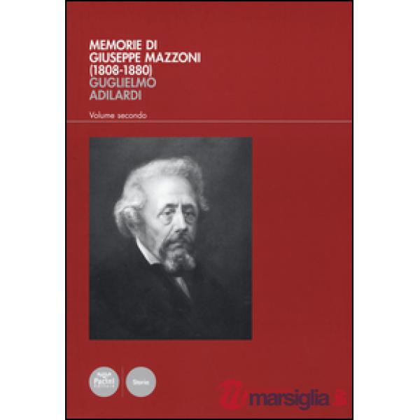 Memorie di Giuseppe Mazzoni (1808-1880). Vol. 2