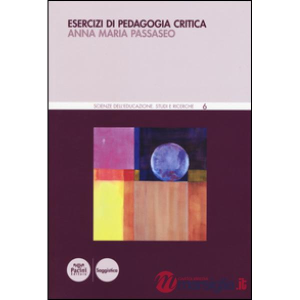 Esercizi di pedagogia critica