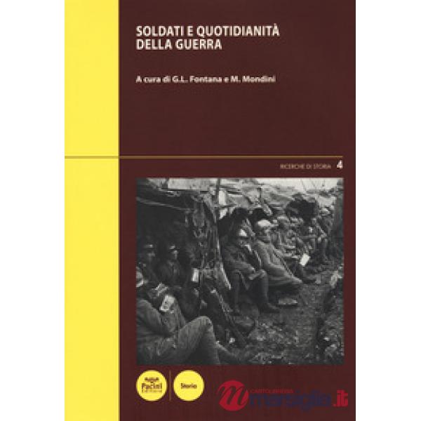 Soldati e quotidianità della guerra